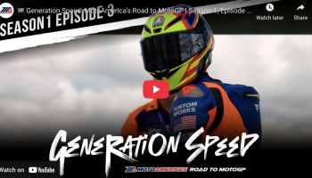 Generation Speed: MotoAmerica’s Road To MotoGP, Season 1, Episode 3 – “Sweet Home Alabama”